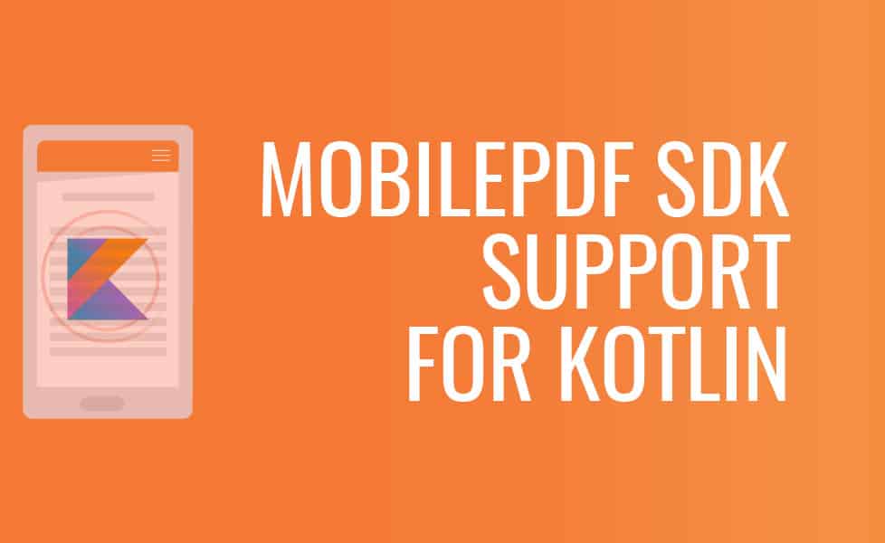 Kotlin and PDF SDKs
