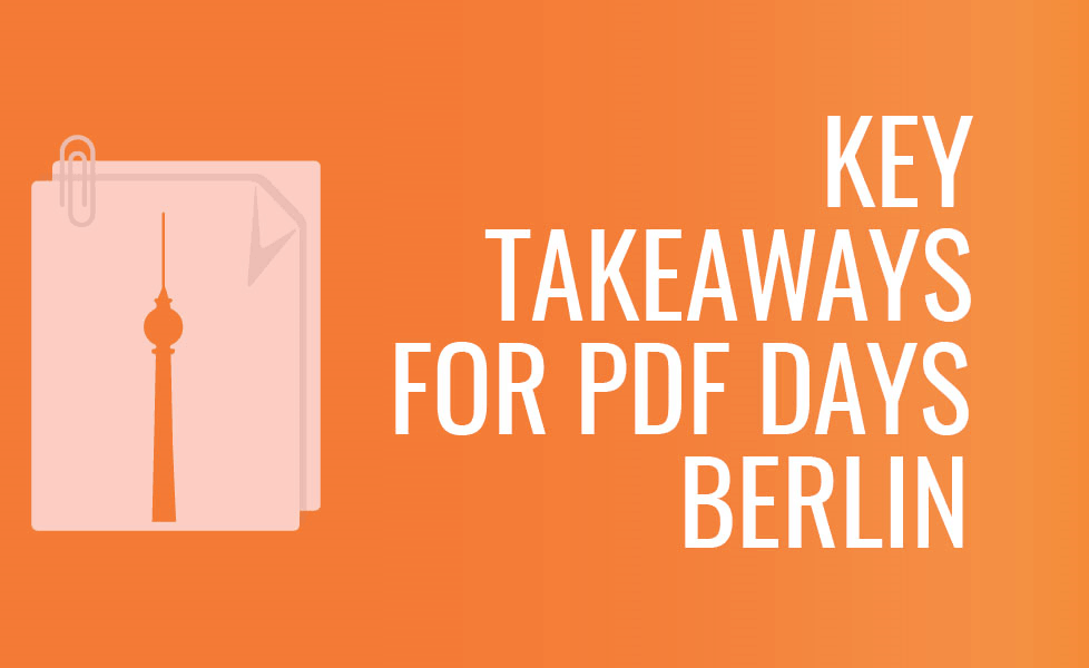 PDF Days Berlin 2018 Takeaways